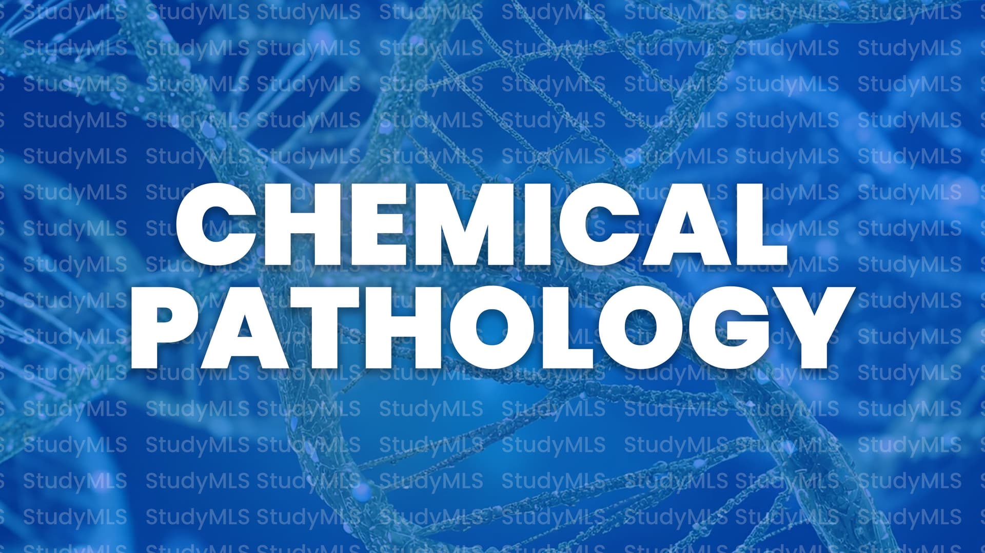 CHEMICAL PATHOLOGY Course