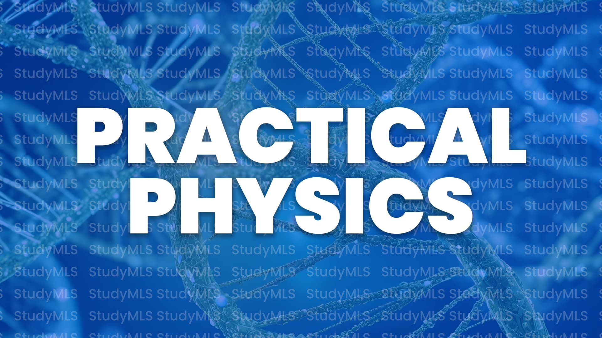 PRACTICAL PHYSICS Course