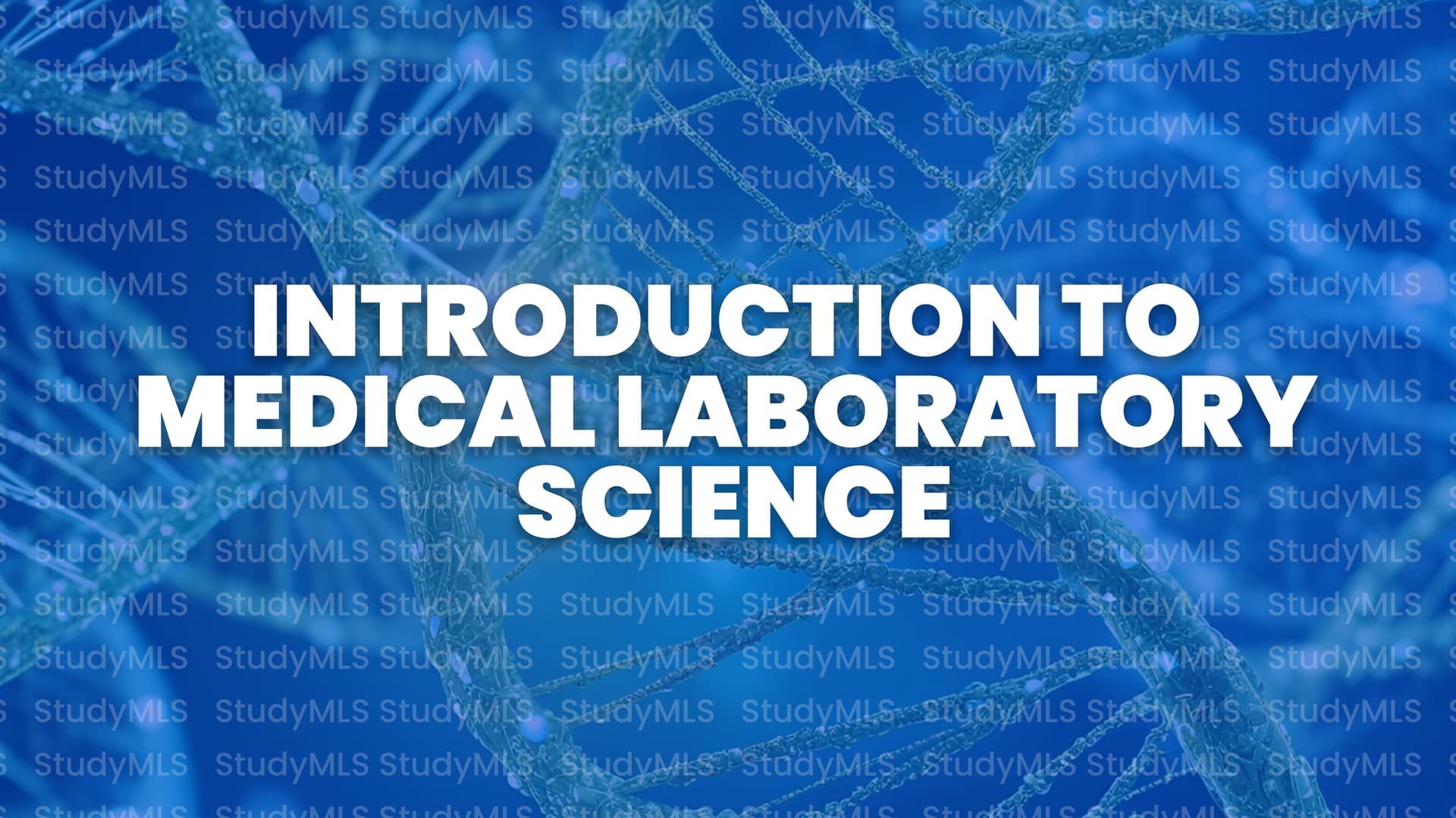 INTRODUCTION TO MEDICAL LABORATORY SCIENCE Course