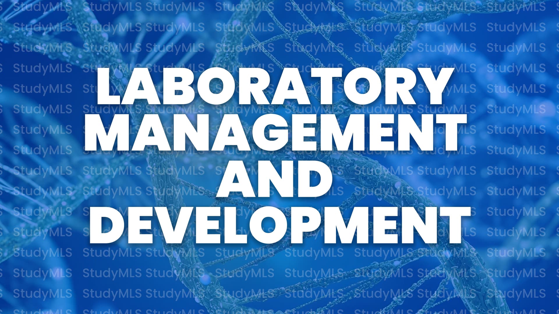 LABORATORY MANAGEMENT AND DEVELOPMENT Course